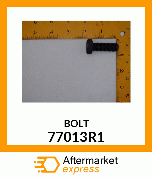 BOLT 77013R1