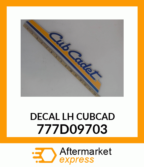 DECAL LH CUBCAD 777D09703