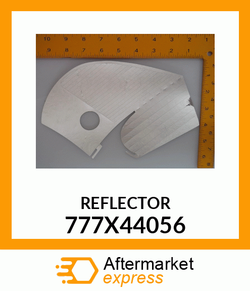 REFLECTOR 777X44056