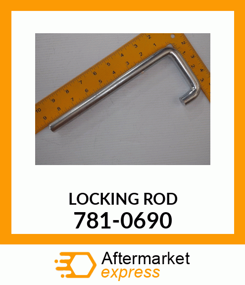 LOCKING ROD 781-0690