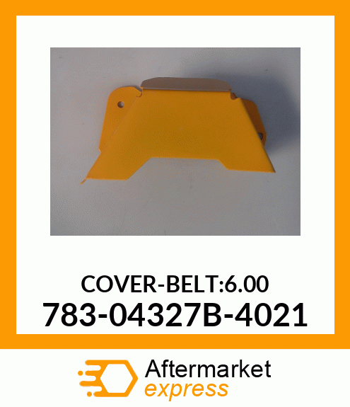 COVER-BELT:6.00 783-04327B-4021