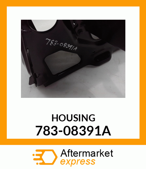 HOUSING 783-08391A