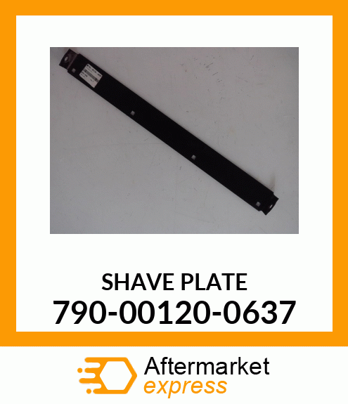 SHAVE PLATE 790-00120-0637