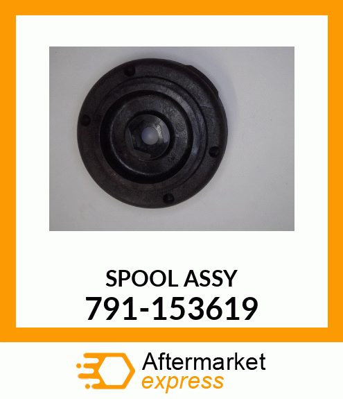 SPOOL ASSY 791-153619