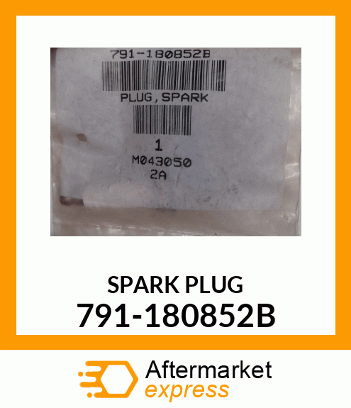 SPARK PLUG 791-180852B