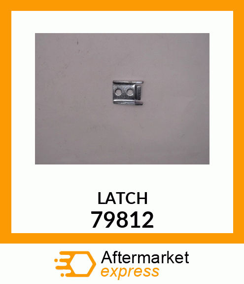 LATCH 79812