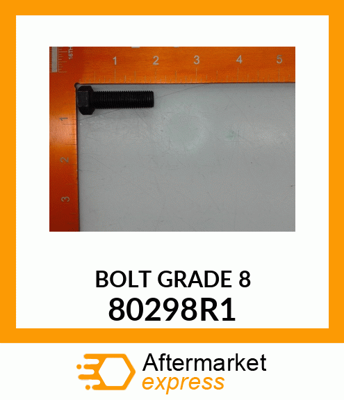 BOLT GRADE 8 80298R1