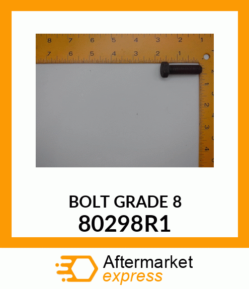 BOLT GRADE 8 80298R1