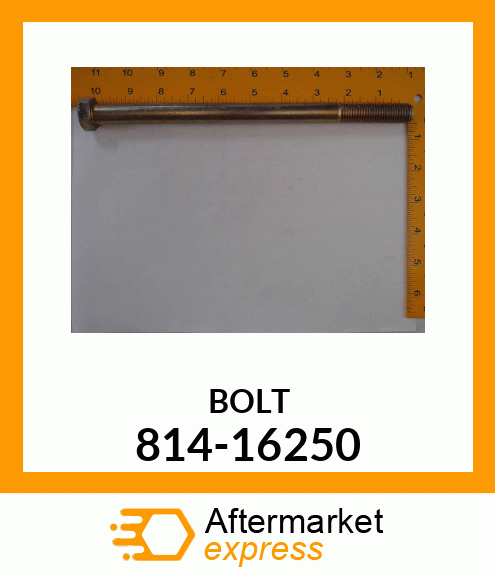 BOLT 814-16250