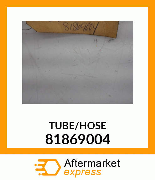 TUBE/HOSE 81869004