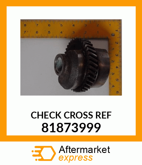 CHECK CROSS REF 81873999