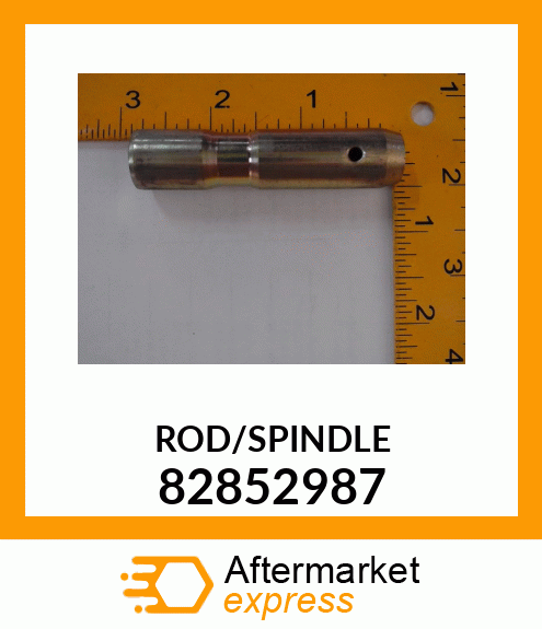 ROD/SPINDLE 82852987