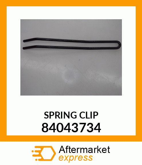 SPRING CLIP 84043734