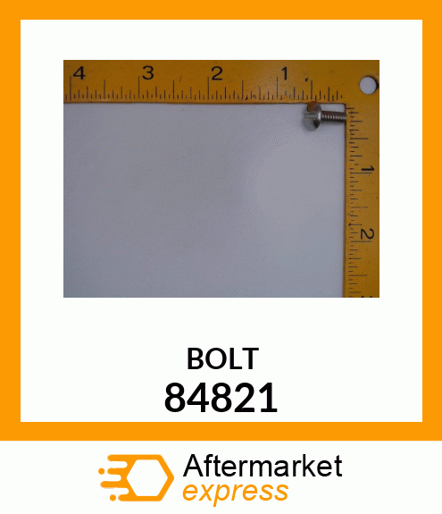 BOLT 84821