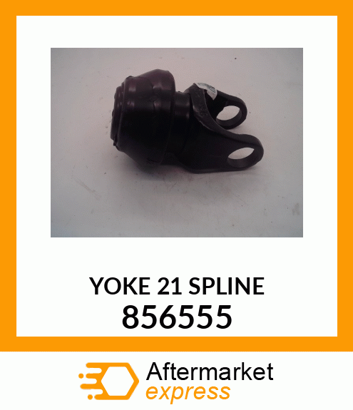 YOKE 21 SPLINE 856555