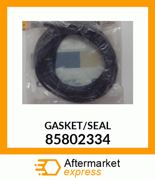GASKET/SEAL 85802334