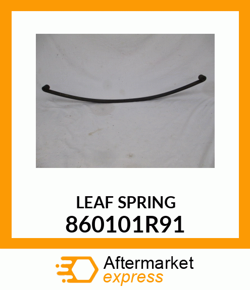 LEAF SPRING 860101R91