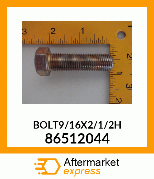 BOLT9/16X2/1/2H 86512044