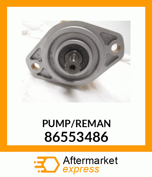 PUMP/REMAN 86553486