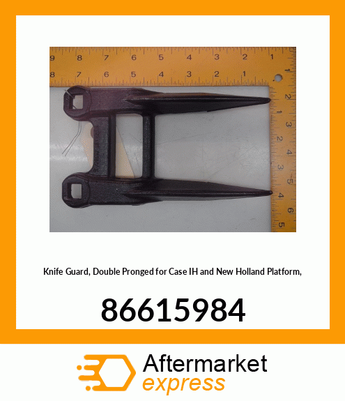 Knife Guard, Double Pronged for IH and New Holland Platform, 86615984 86615984