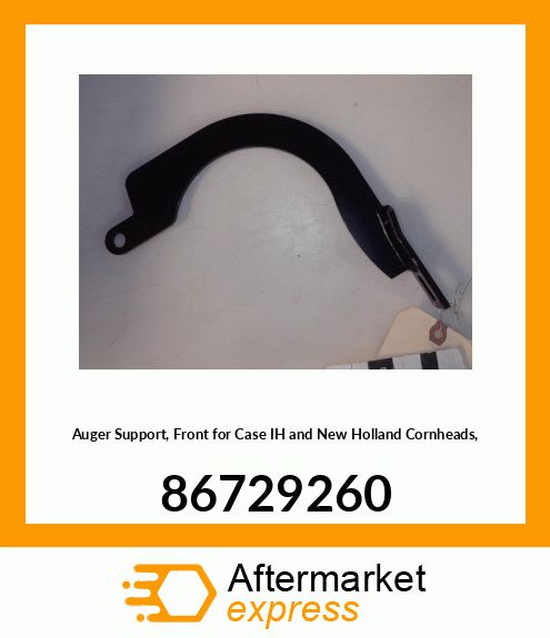 Auger Support, Front for IH and New Holland Cornheads, 86729260 86729260