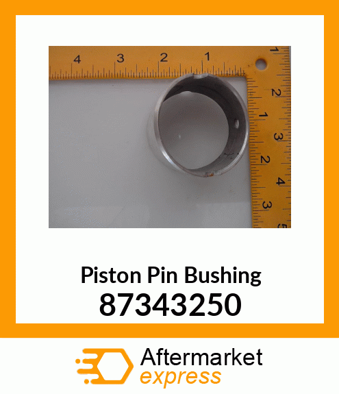 Piston Pin Bushing 87343250