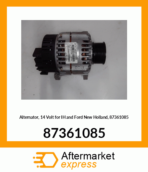 Alternator, 14 Volt for IH and Ford New Holland, 87361085 87361085