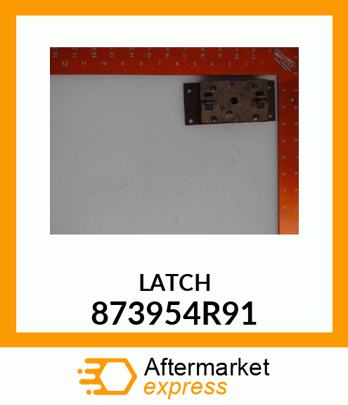 LATCH 873954R91