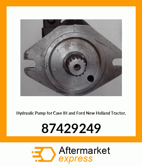 Hydraulic Pump for IH and Ford New Holland Tractor, 87429249 87429249