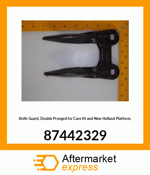 Knife Guard, Double Pronged for IH and New Holland Platform, 87442329 87442329