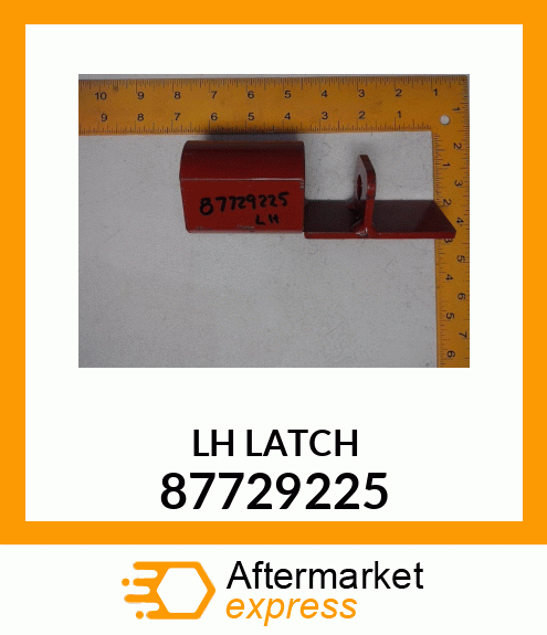 LH LATCH 87729225