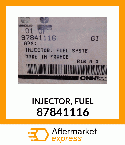 INJECTOR, FUEL 87841116