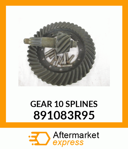 GEAR 10 SPLINES 891083R95