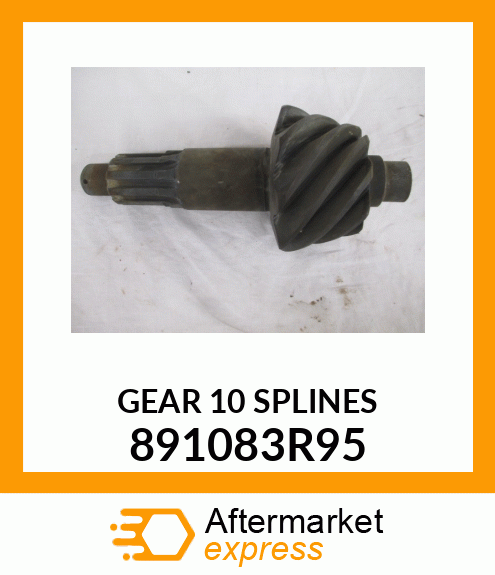 GEAR 10 SPLINES 891083R95