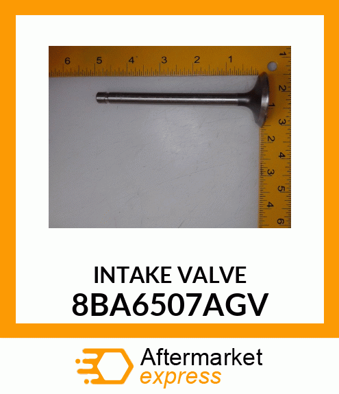 INTAKE VALVE 8BA6507AGV