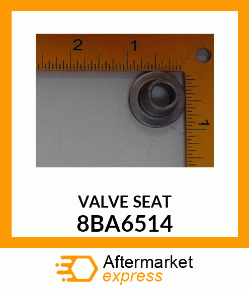 VALVE SEAT 8BA6514