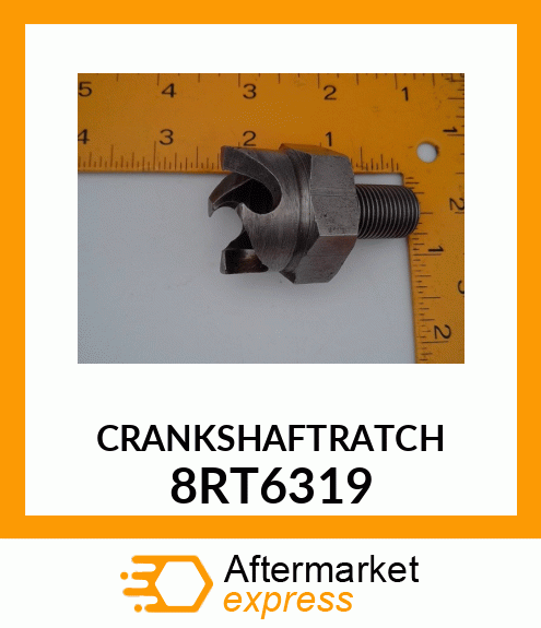 CRANKSHAFTRATCH 8RT6319