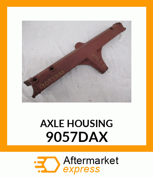 AXLE HOUSING 9057DAX