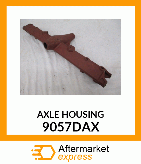 AXLE HOUSING 9057DAX