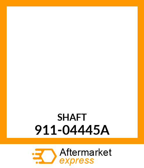 SHAFT 911-04445A