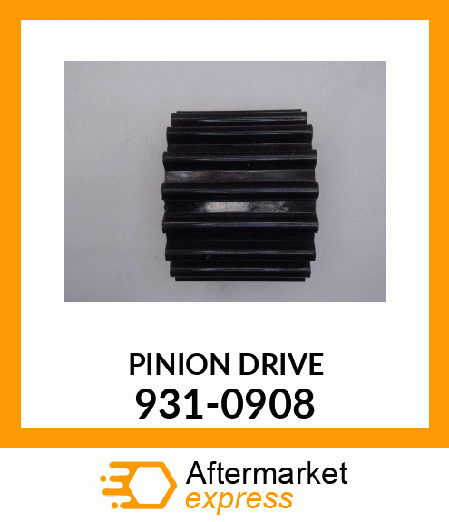 PINION DRIVE 931-0908