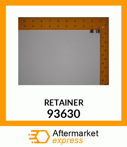 RETAINER 93630