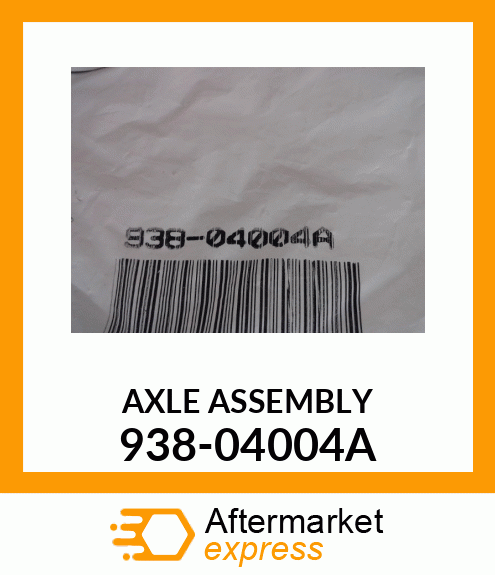 AXLE ASSEMBLY 938-04004A