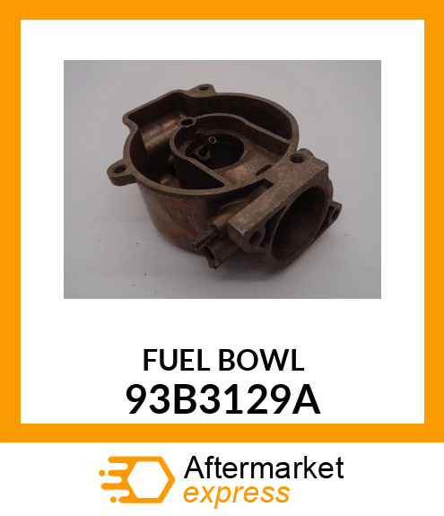 FUEL BOWL 93B3129A