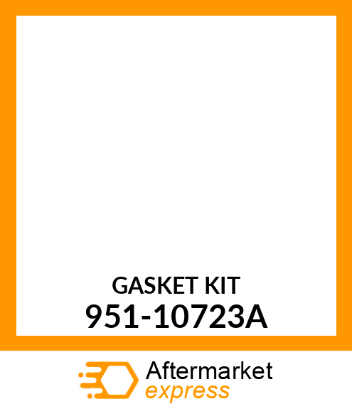 GASKET KIT 951-10723A