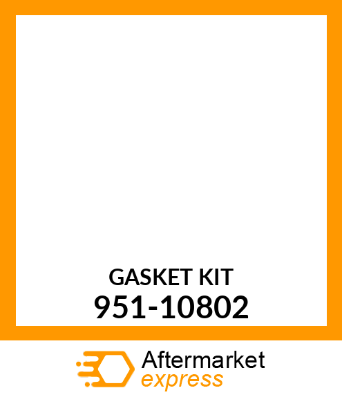 GASKET KIT 951-10802