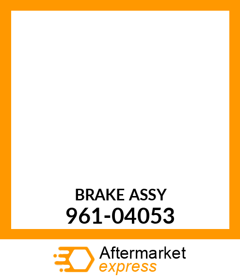 BRAKE ASSY 961-04053