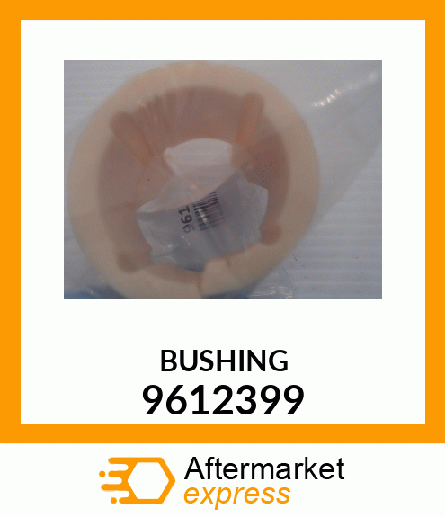 BUSHING 9612399