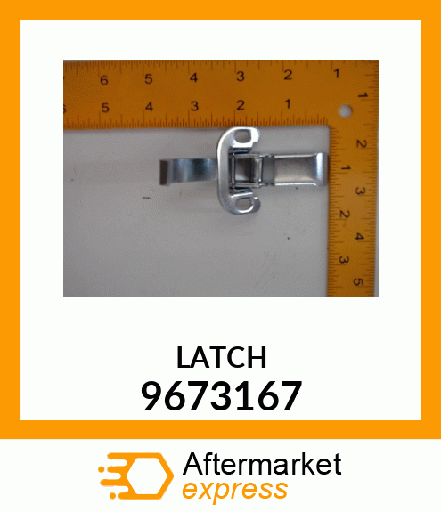 LATCH 9673167