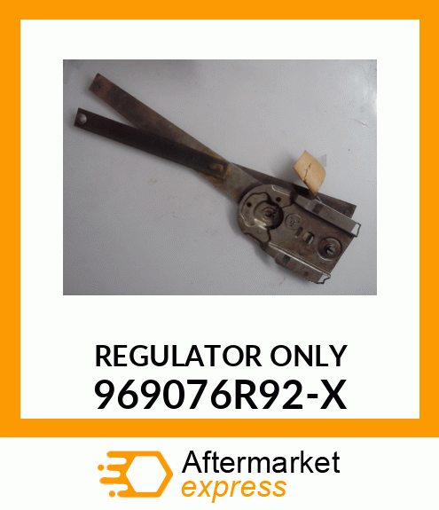 REGULATOR ONLY 969076R92-X